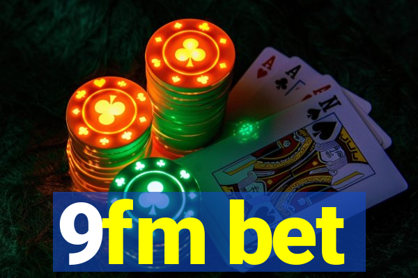 9fm bet