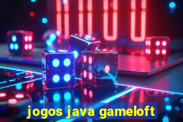 jogos java gameloft