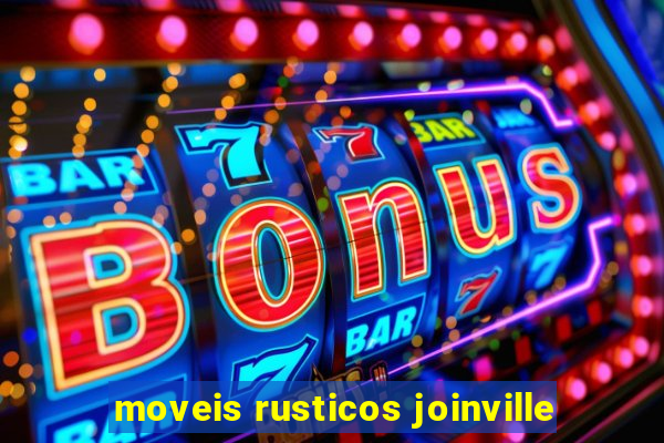 moveis rusticos joinville