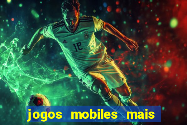 jogos mobiles mais jogados 2024