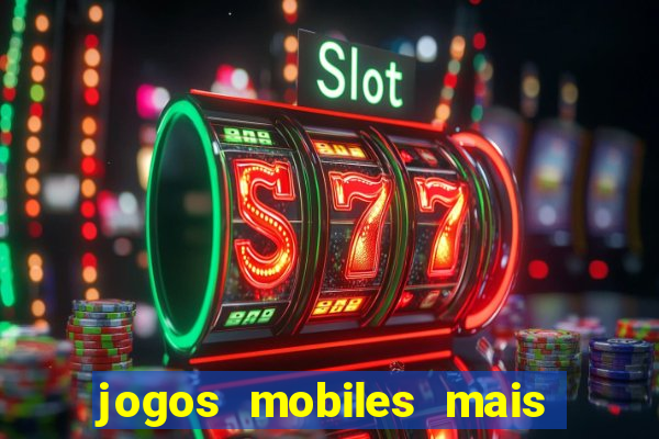 jogos mobiles mais jogados 2024