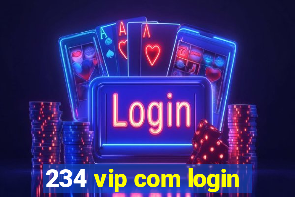 234 vip com login