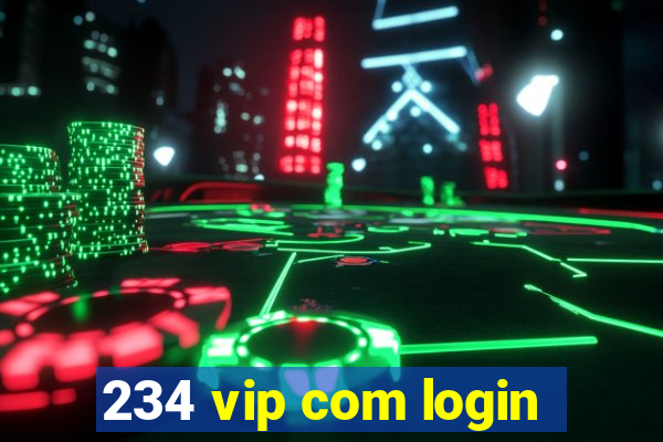 234 vip com login