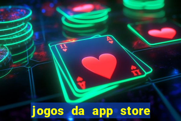 jogos da app store que ganha dinheiro de verdade