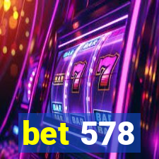 bet 578