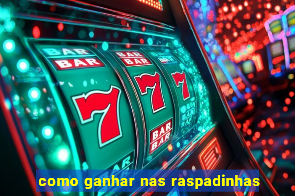 como ganhar nas raspadinhas