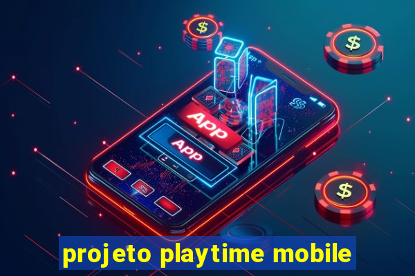 projeto playtime mobile