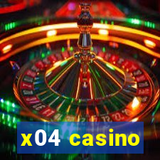 x04 casino