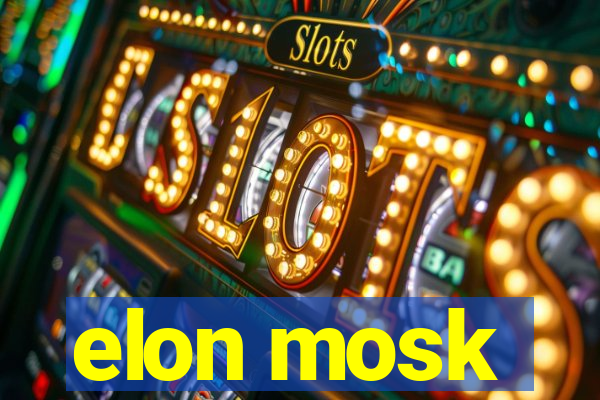 elon mosk