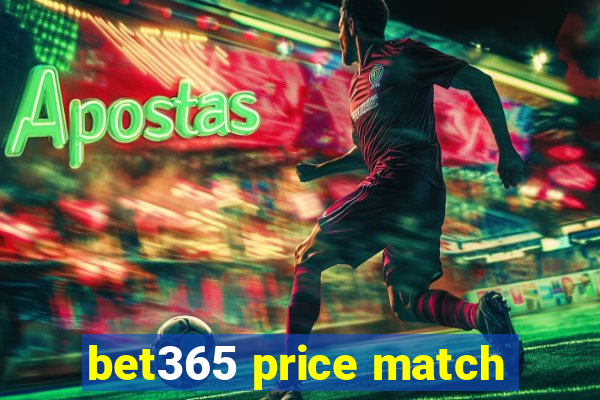 bet365 price match