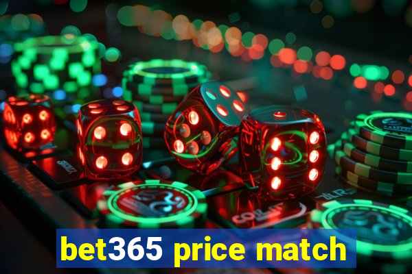 bet365 price match