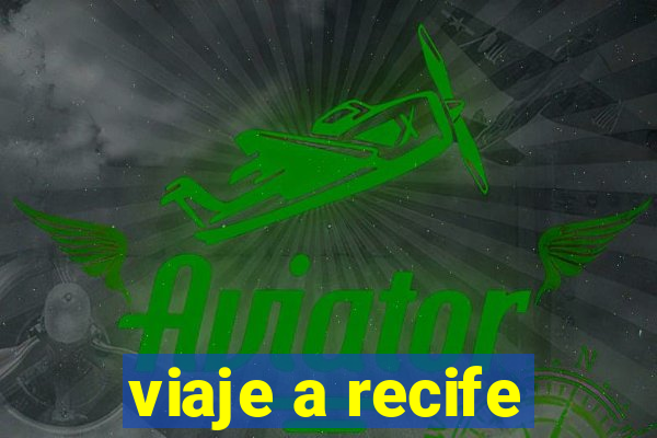 viaje a recife