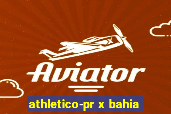 athletico-pr x bahia