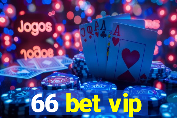 66 bet vip