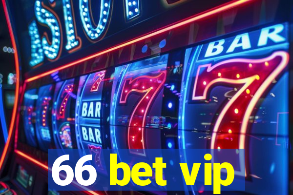 66 bet vip