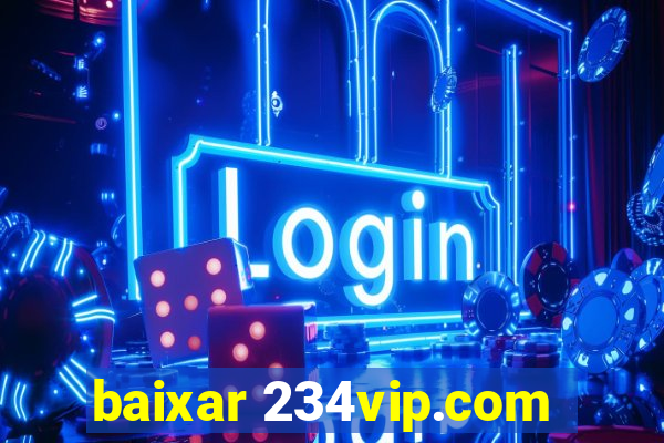 baixar 234vip.com