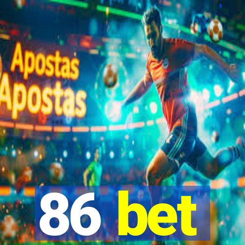 86 bet