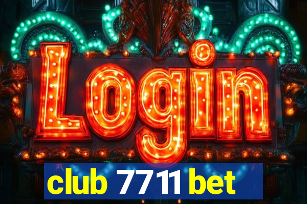 club 7711 bet