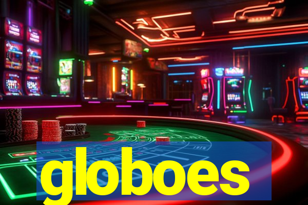 globoes