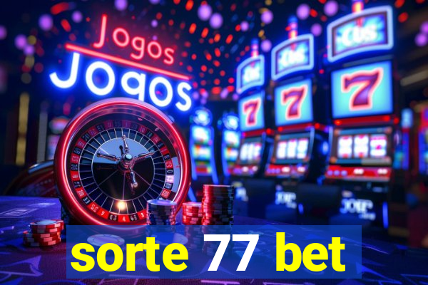 sorte 77 bet