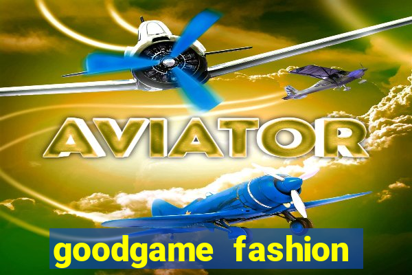 goodgame fashion click jogos