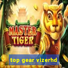 top gear vizerhd