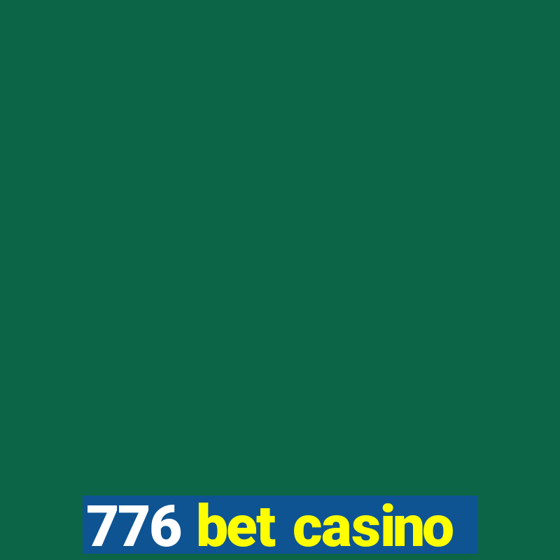 776 bet casino