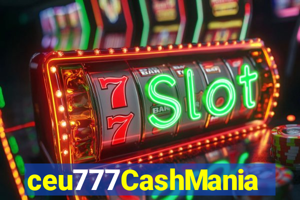 ceu777CashMania