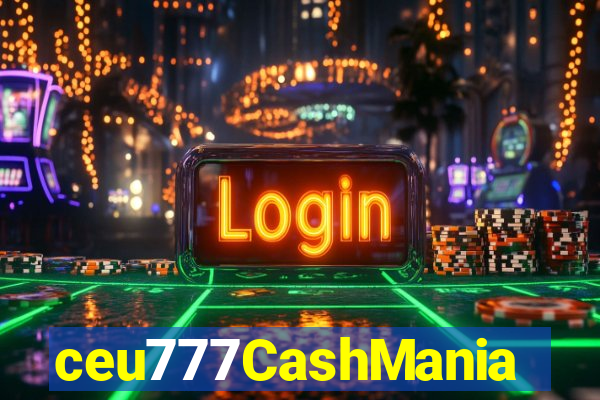 ceu777CashMania