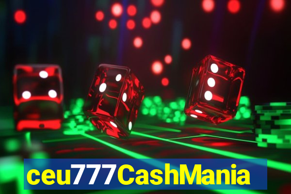 ceu777CashMania