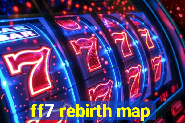 ff7 rebirth map