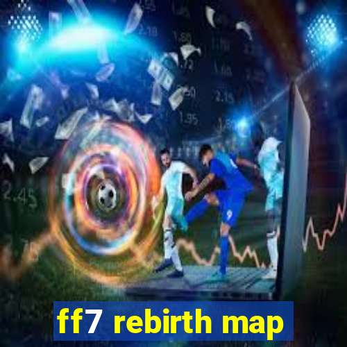 ff7 rebirth map