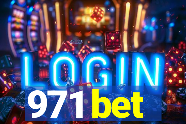 971 bet