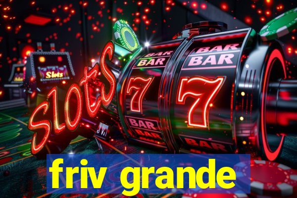 friv grande