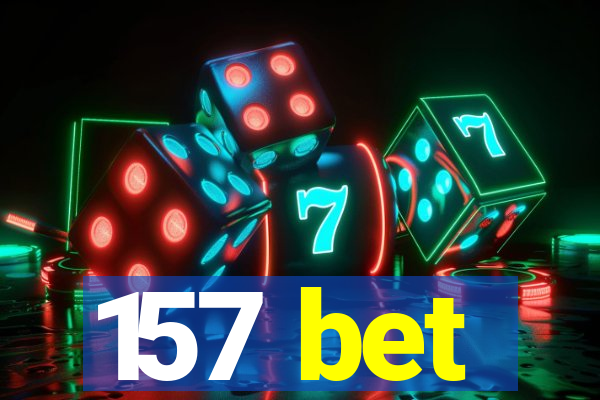 157 bet