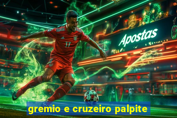 gremio e cruzeiro palpite