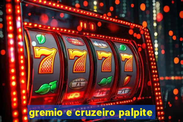 gremio e cruzeiro palpite