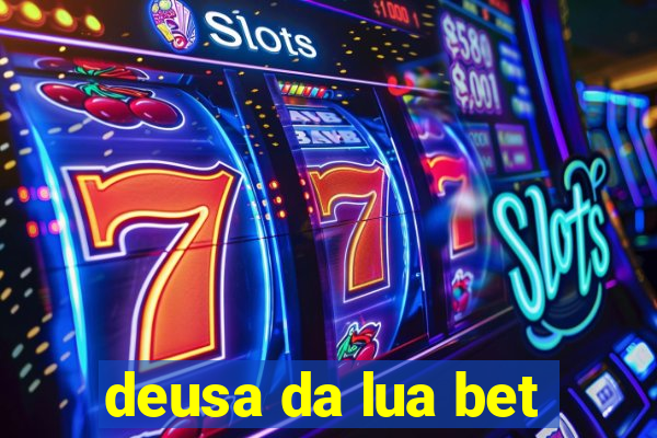 deusa da lua bet