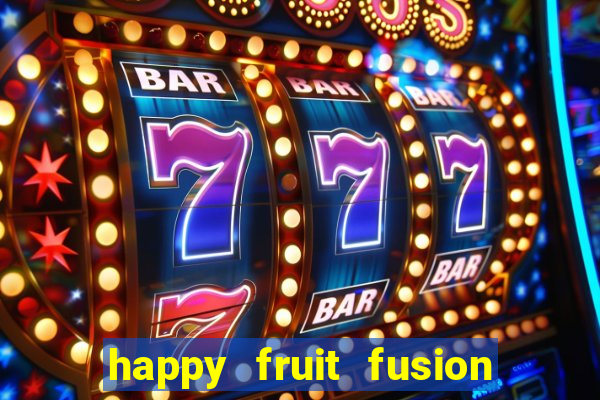 happy fruit fusion paga mesmo