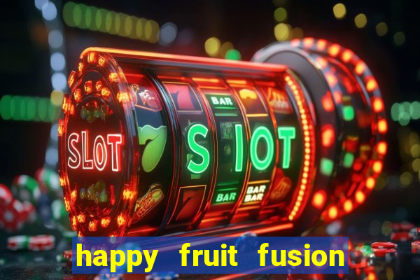 happy fruit fusion paga mesmo