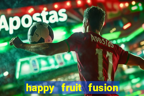 happy fruit fusion paga mesmo