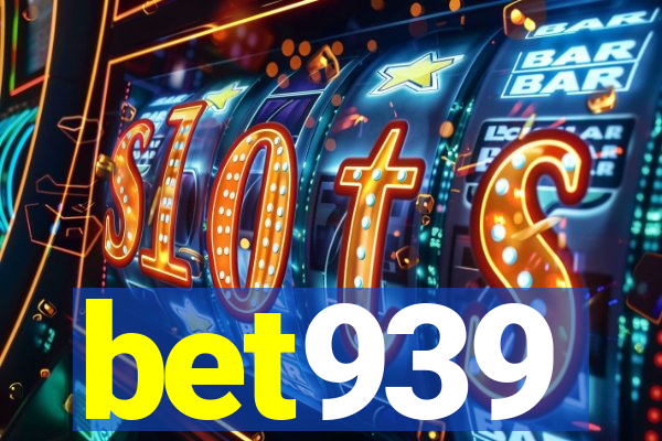 bet939