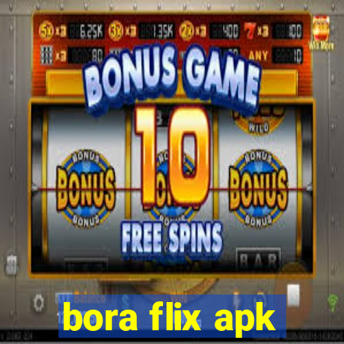 bora flix apk