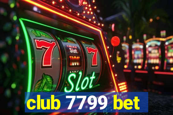 club 7799 bet