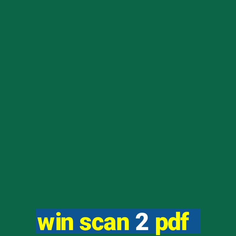 win scan 2 pdf