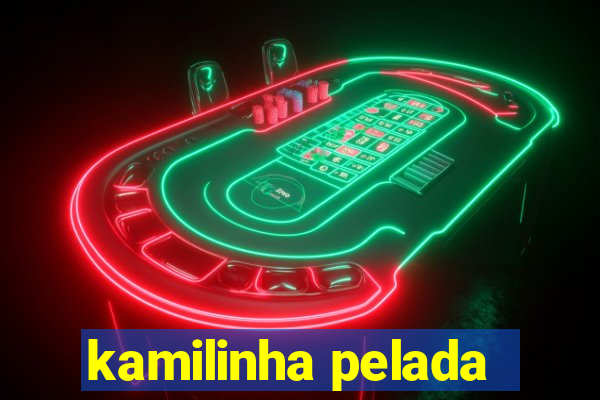 kamilinha pelada