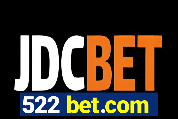 522 bet.com