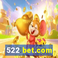 522 bet.com