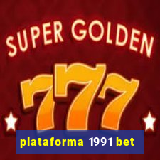 plataforma 1991 bet