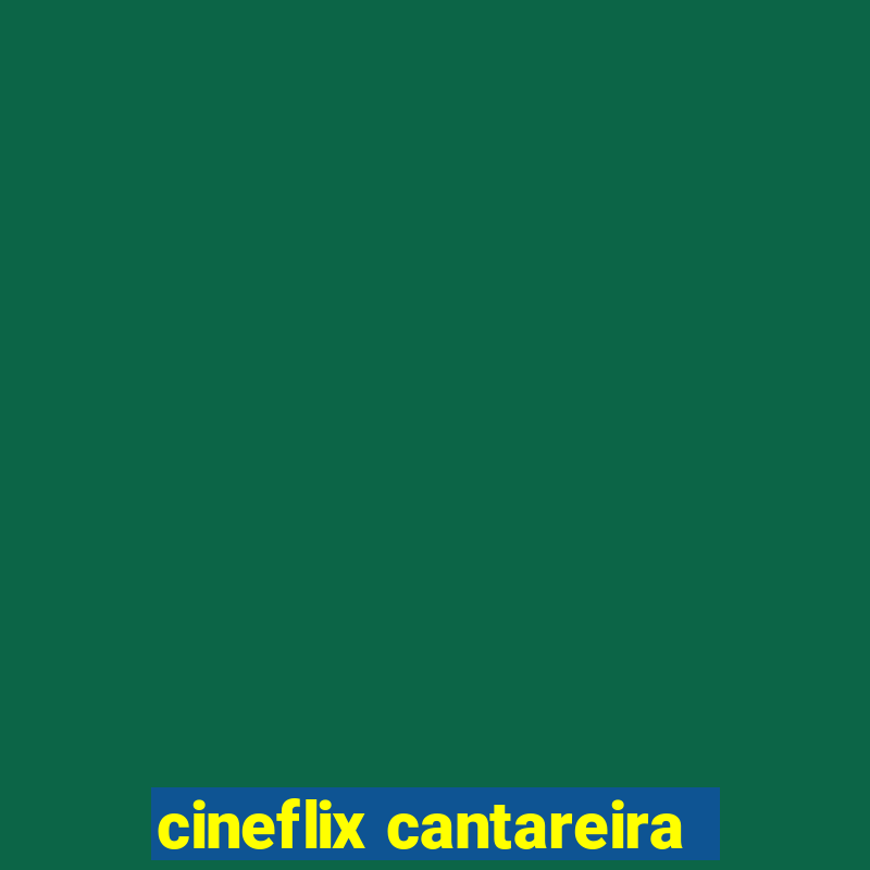 cineflix cantareira